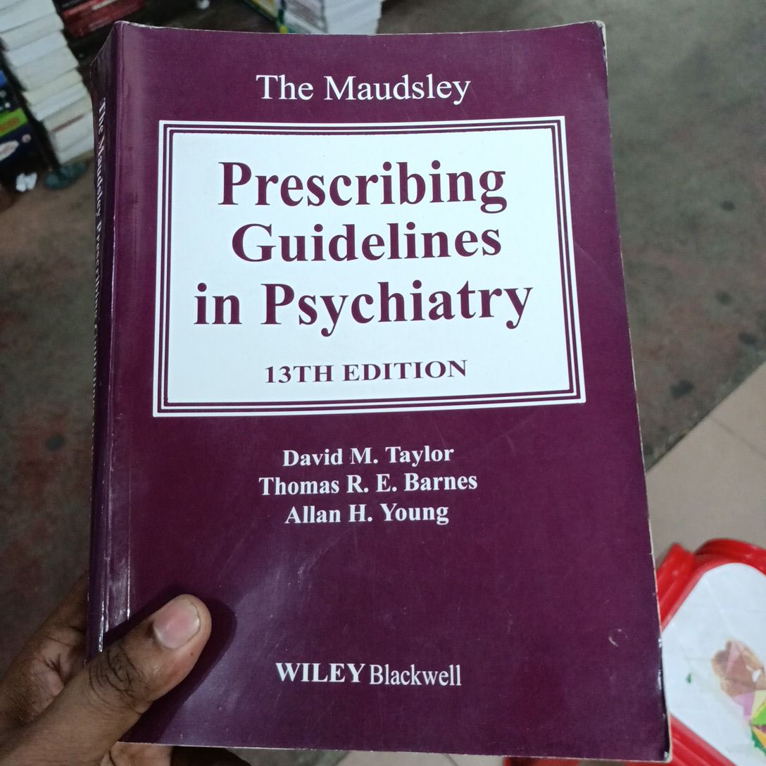 The Maudsley

Prescribing Guidelines in Psychiatry

13TH EDITION