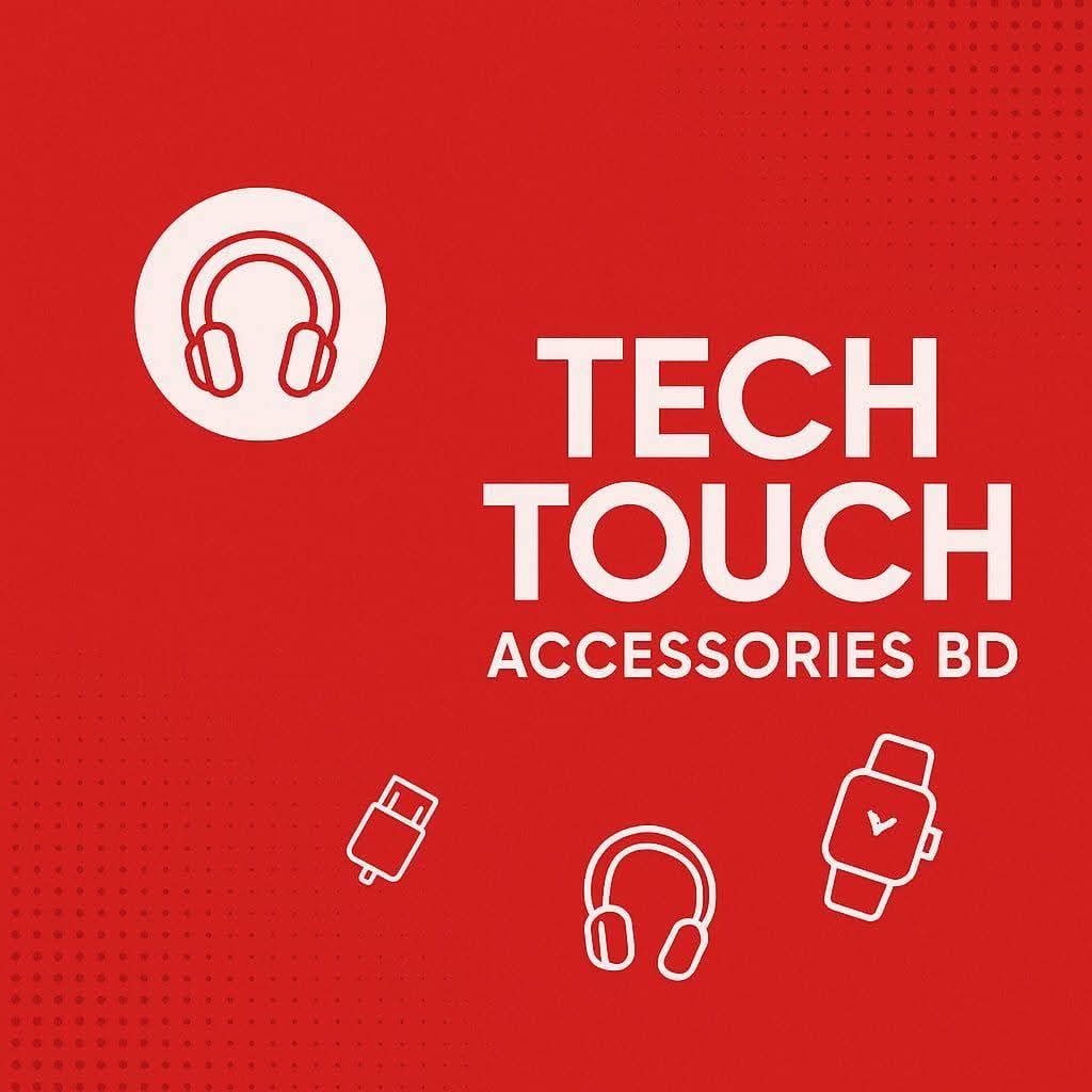 Shop online with Tech Touch Accessories BD now! Visit Tech Touch ...
