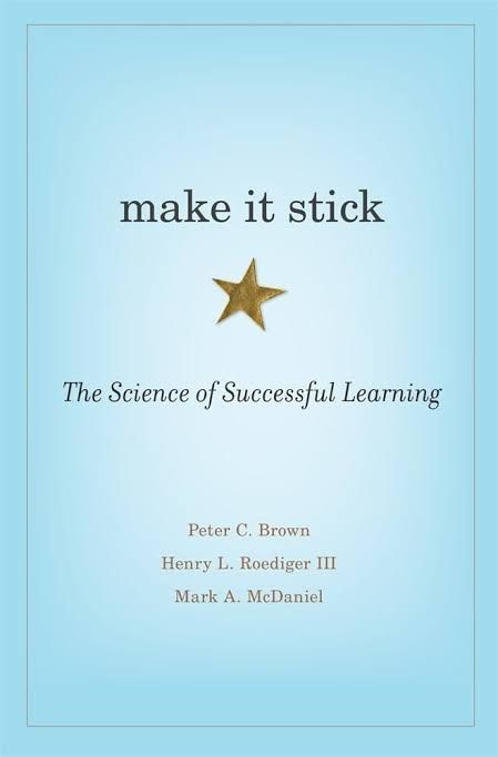 Make It Stick: The Science of Successful Learning
