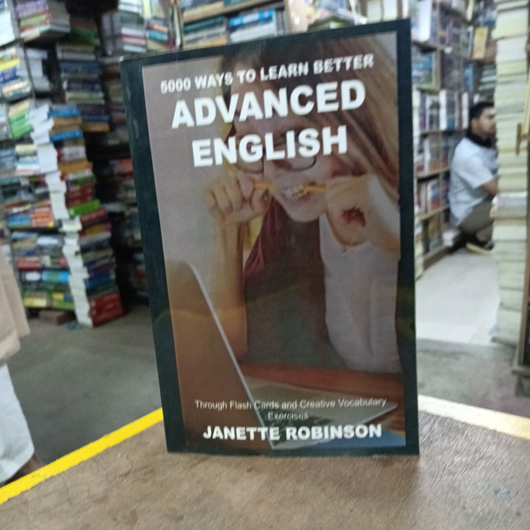 5000 WAYS TO LEARN BETTER

ADVANCED ENGLISH