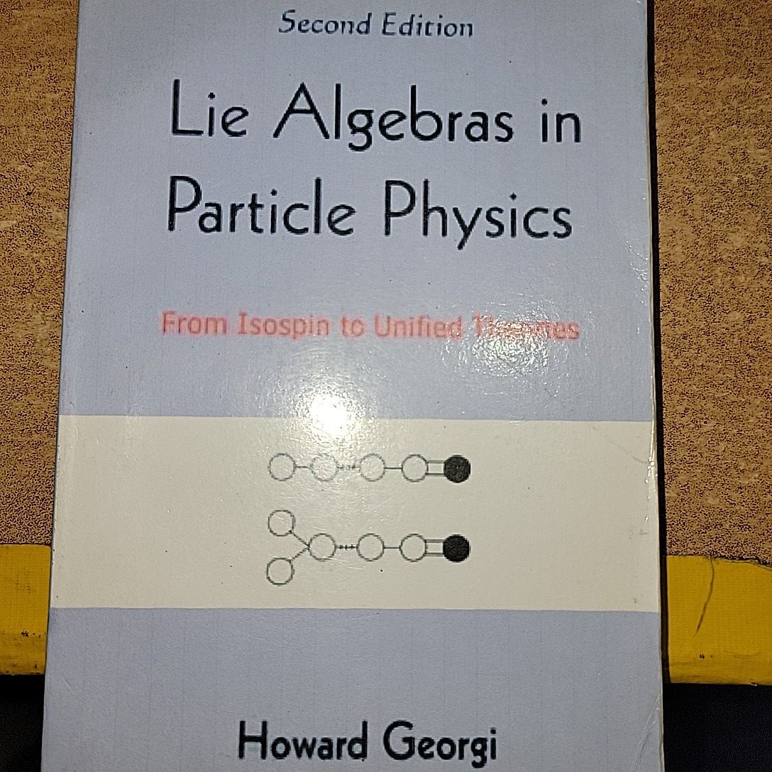 Lie Algebras in Particle Physics By Howard Georgi
