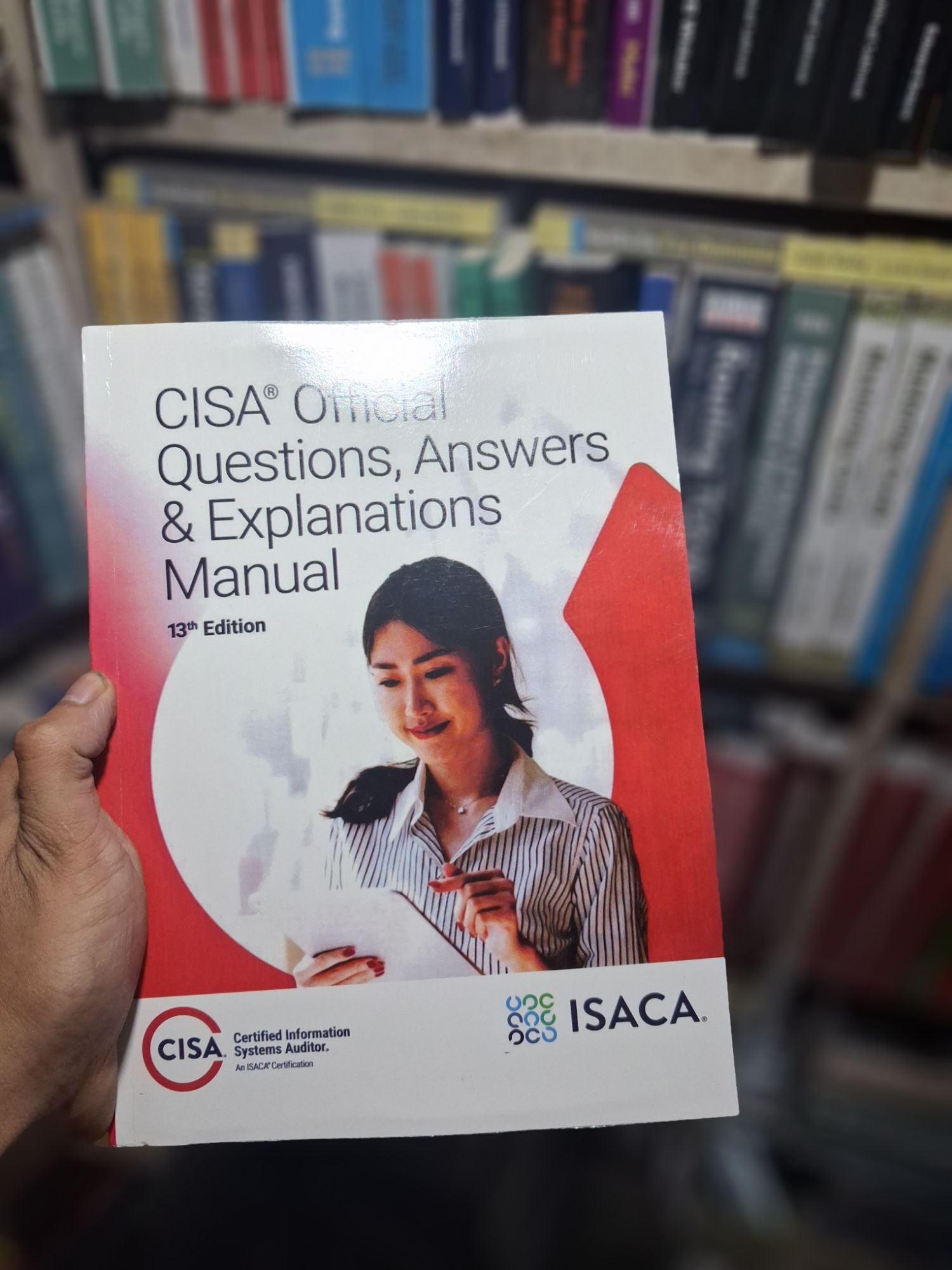 CISA Official Questions, Answers & Explanations Manual,13th