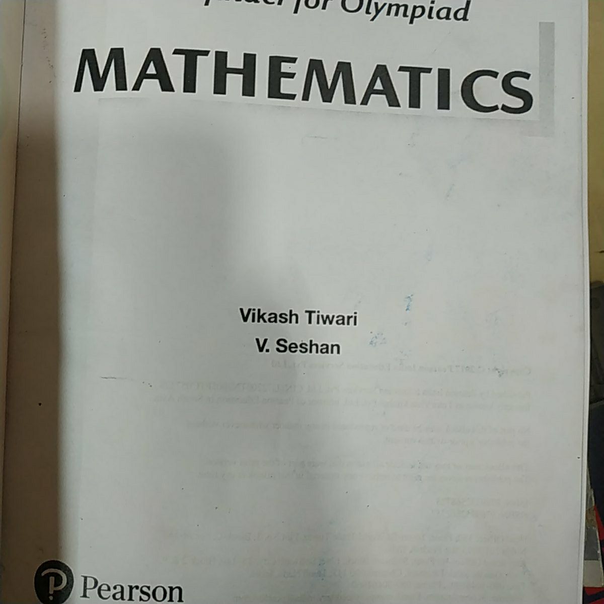 Pathfinder for Olympiad Mathematics by Vikash Tiwari & V. Seshan. 