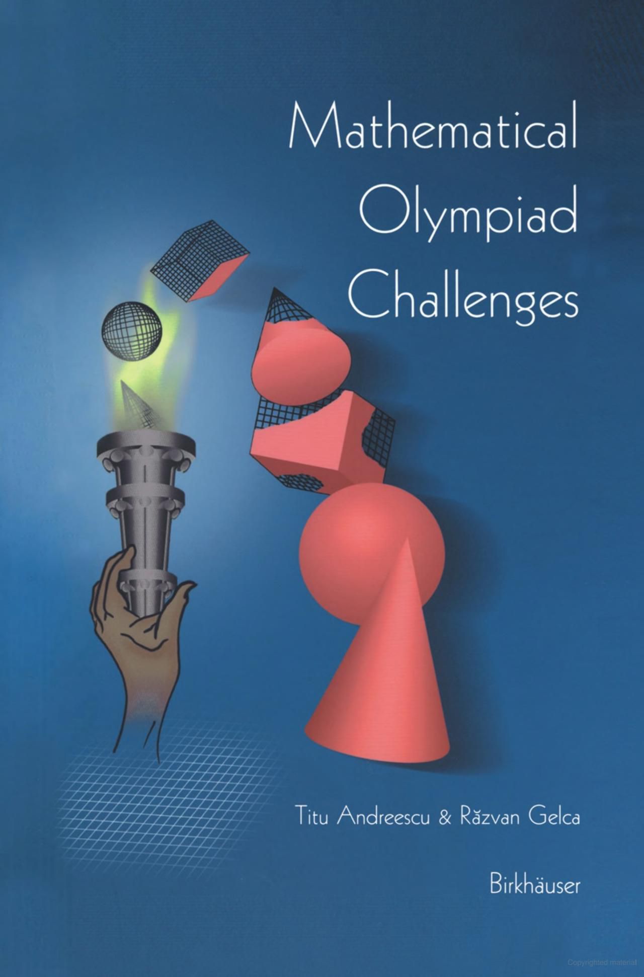 Mathematical Olympiad Challenges

Book by Razvan Gelca and Titu Andreescu