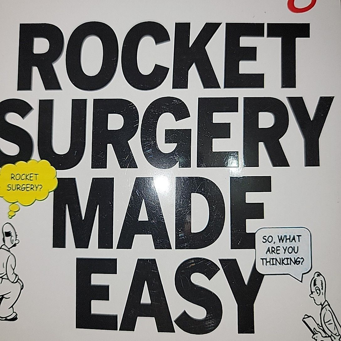 Rocket Surgery Made Easy By Steve Krug. 