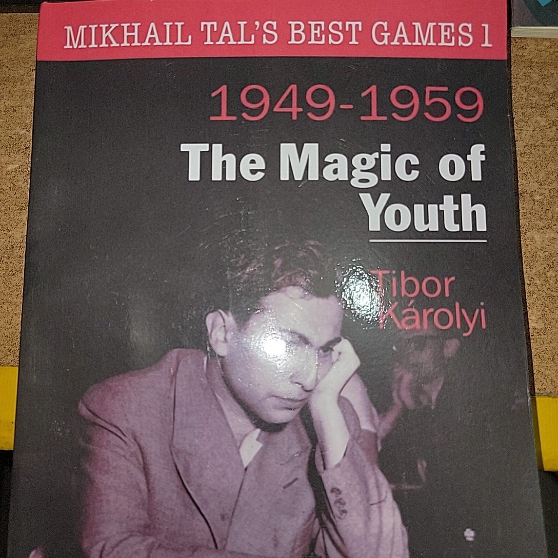 Mikhail Tal's Best Games 1 By Tibor Karolyi
