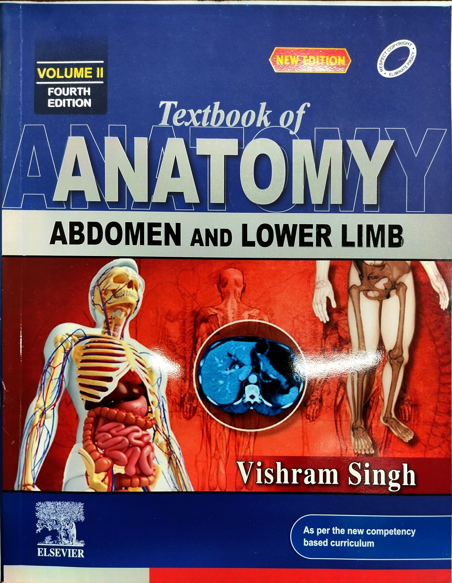 VISHRAM SINGH TEXTBOOK OF ANATOMY - ABDOMEN AND LOWER LIMB (VOLUME 2) FOURTH EDITION. 