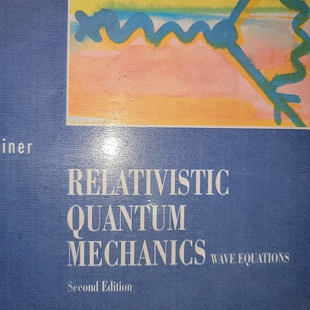 Relativistic Quantum Mechanics By W. Greiner