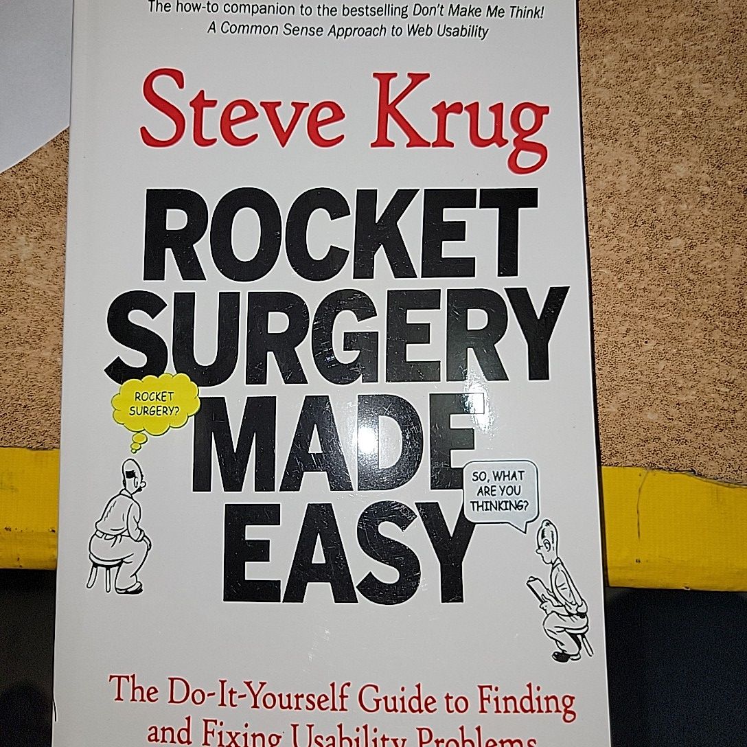 Rocket Surgery Made Easy By Steve Krug