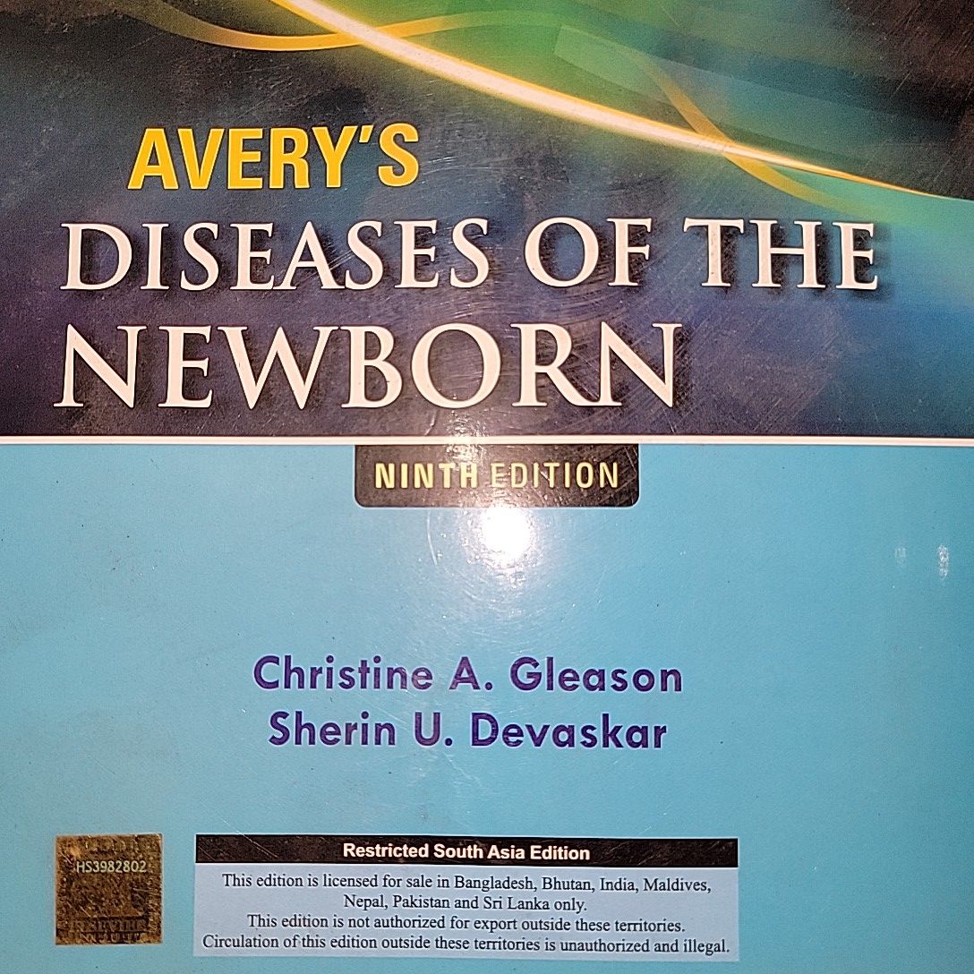 Avery's Diseases of The Newborn By Christine A. Gleason, Sherin U. Devaskar. 