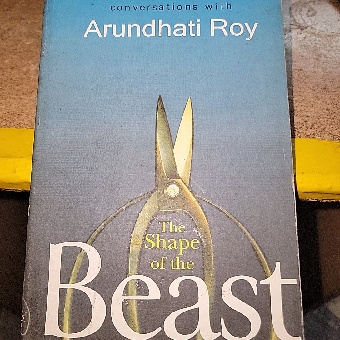 The Shape of The Beast By Arundhati Roy
