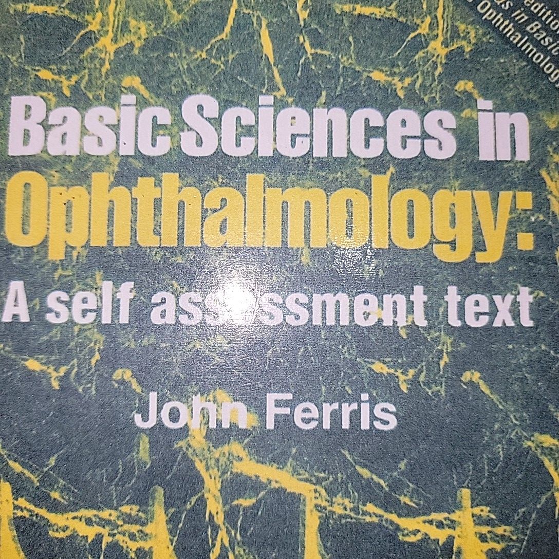 Basic Sciences in Ophthalmology By John Ferris. 