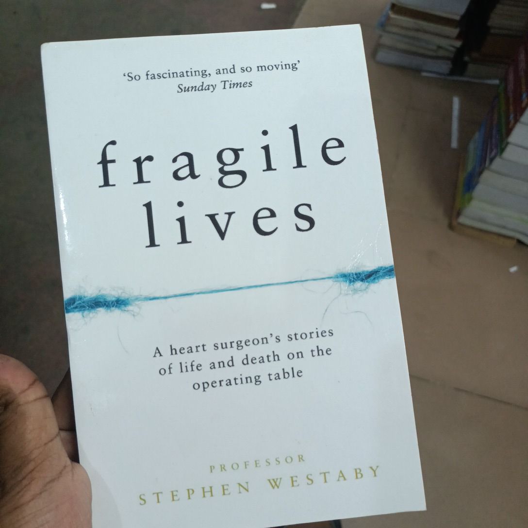 Fragile Lives: A Heart Surgeon’s Stories of Life and Death on the Operating Table

Book by Stephen Westaby