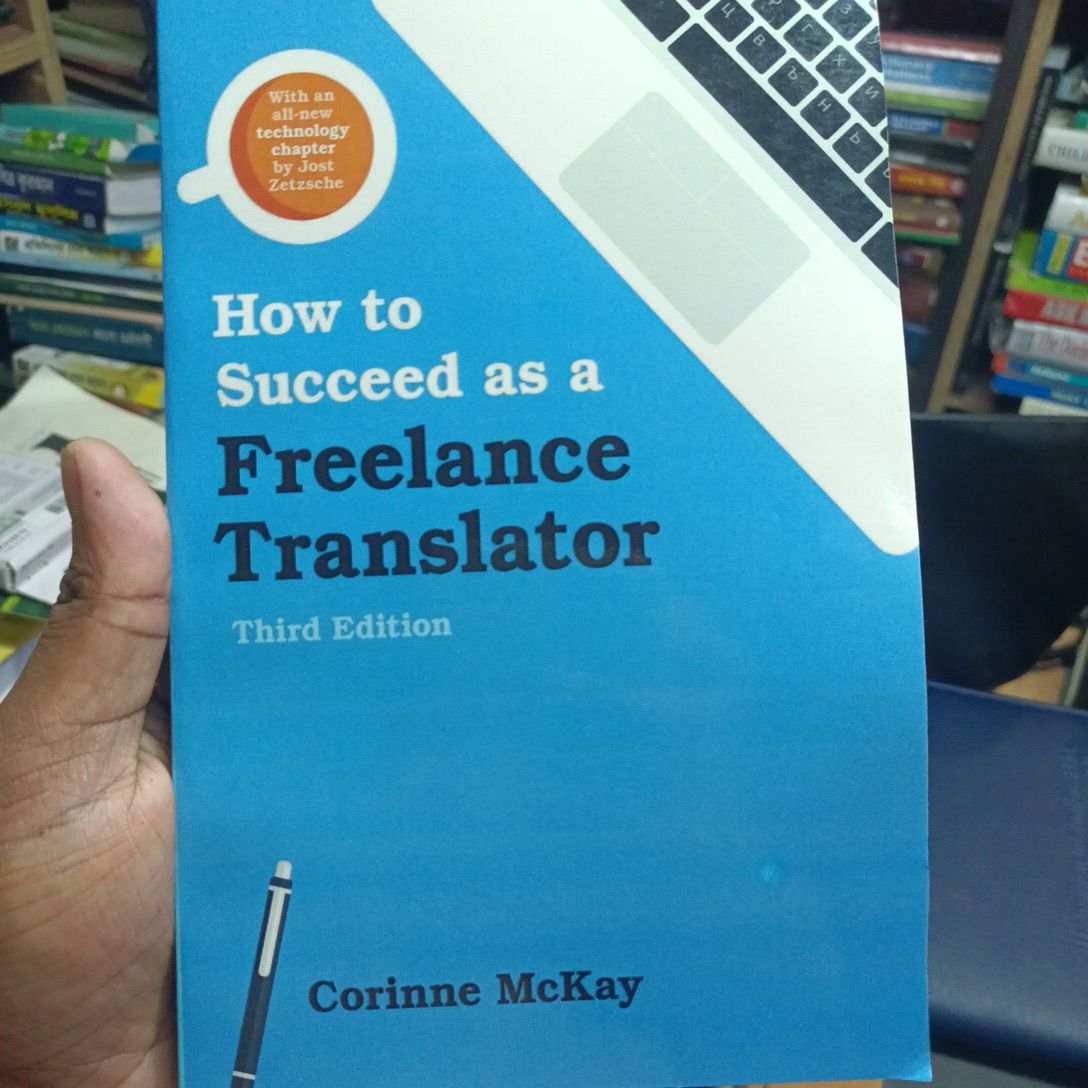 How to Succeed as a Freelance Translator
Book by Corinne McKay
