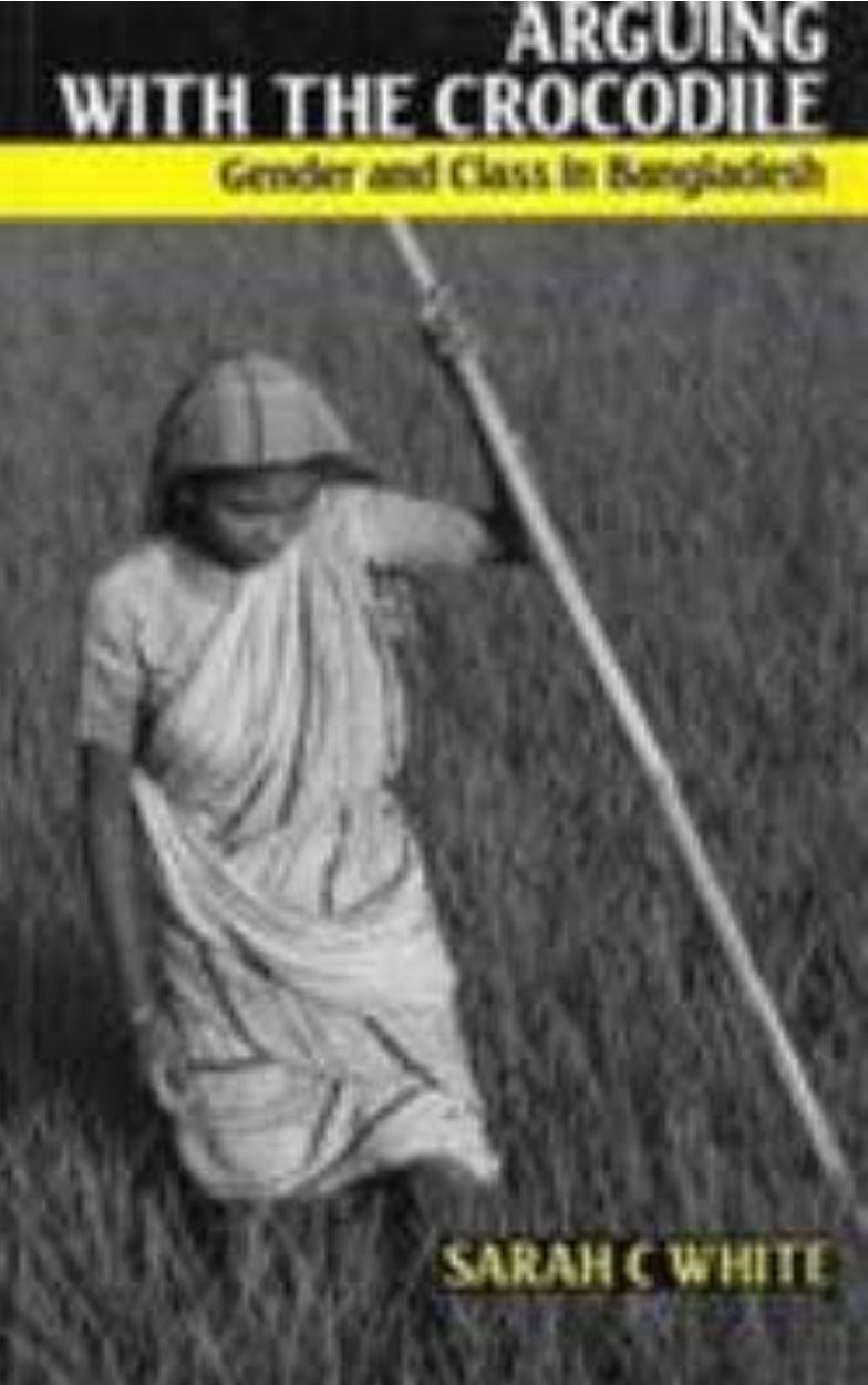 Arguing with the Crocodile: Gender and Class in Bangladesh

Book by Sarah C. White