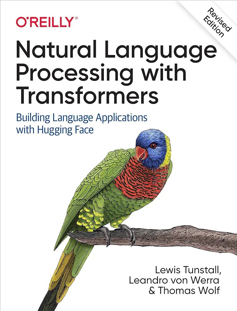 Natural Language Processing with Transformers

Building Language Applications with Hugging Face