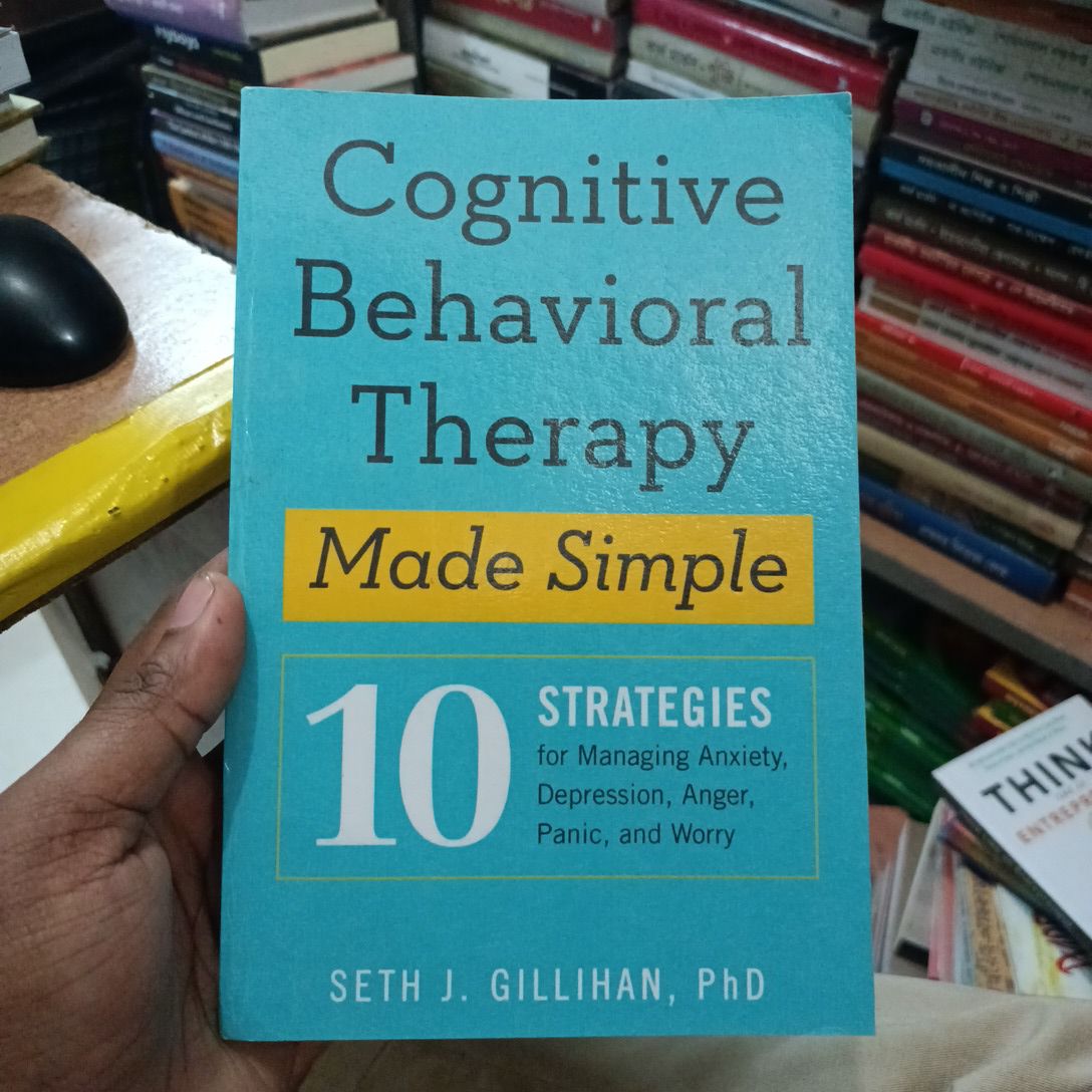 Cognitive Behavioural Therapy Made Simple: 10 Strategies for Managing Anxiety, Depression, Anger, Panic and Worry

Book by Seth Gillihan