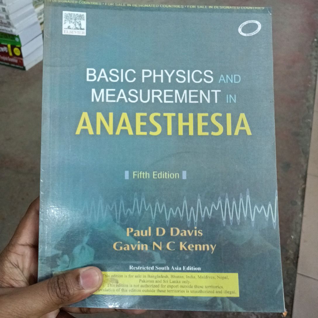 BASIC PHYSICS AND MEASUREMENT IN

ANAESTHESIA

Fifth Edition