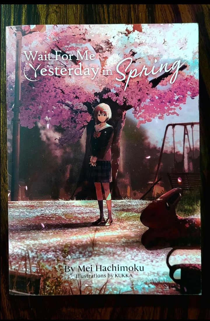 Wait for me yesterday in spring Light Novel