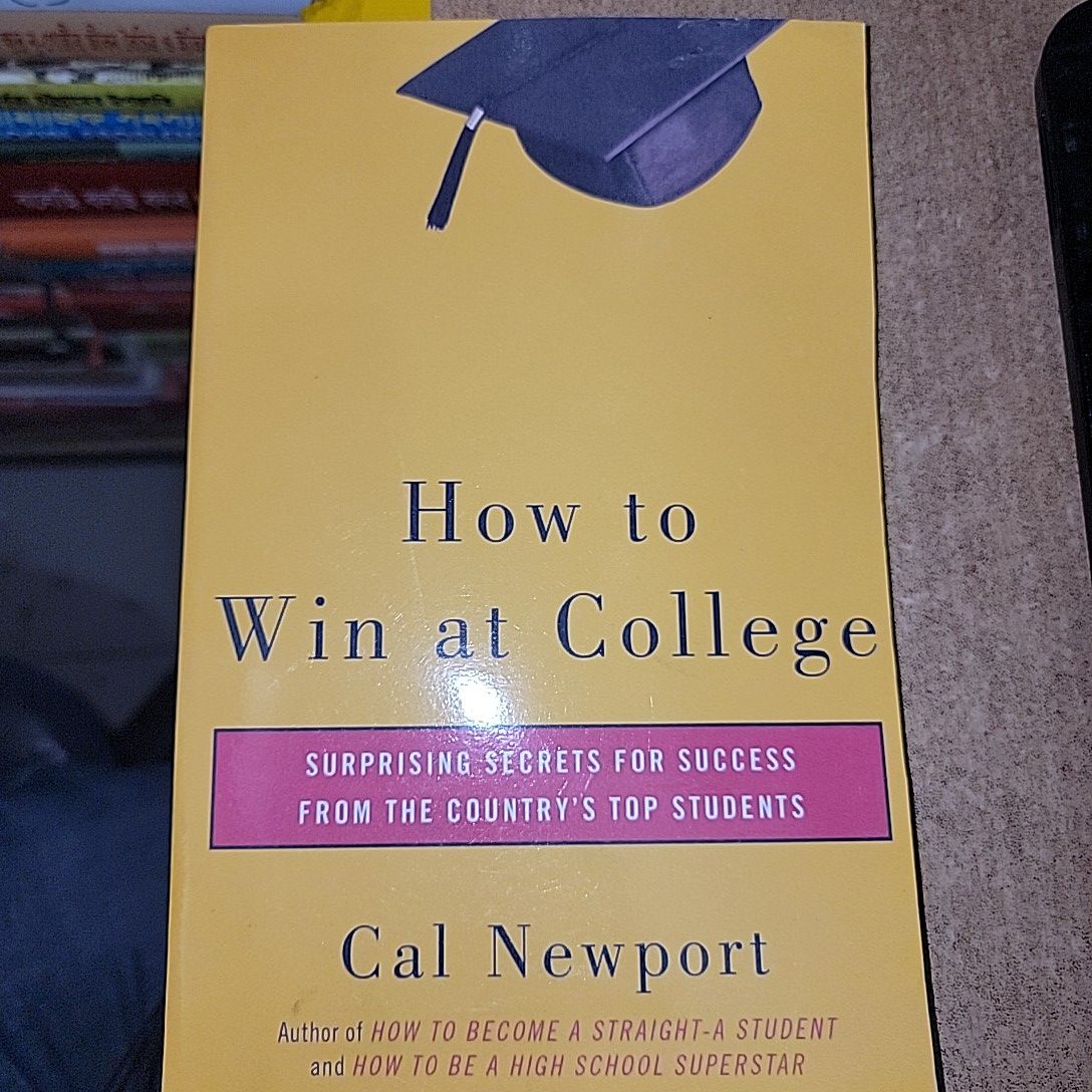 How to Win At College By Cal Newport