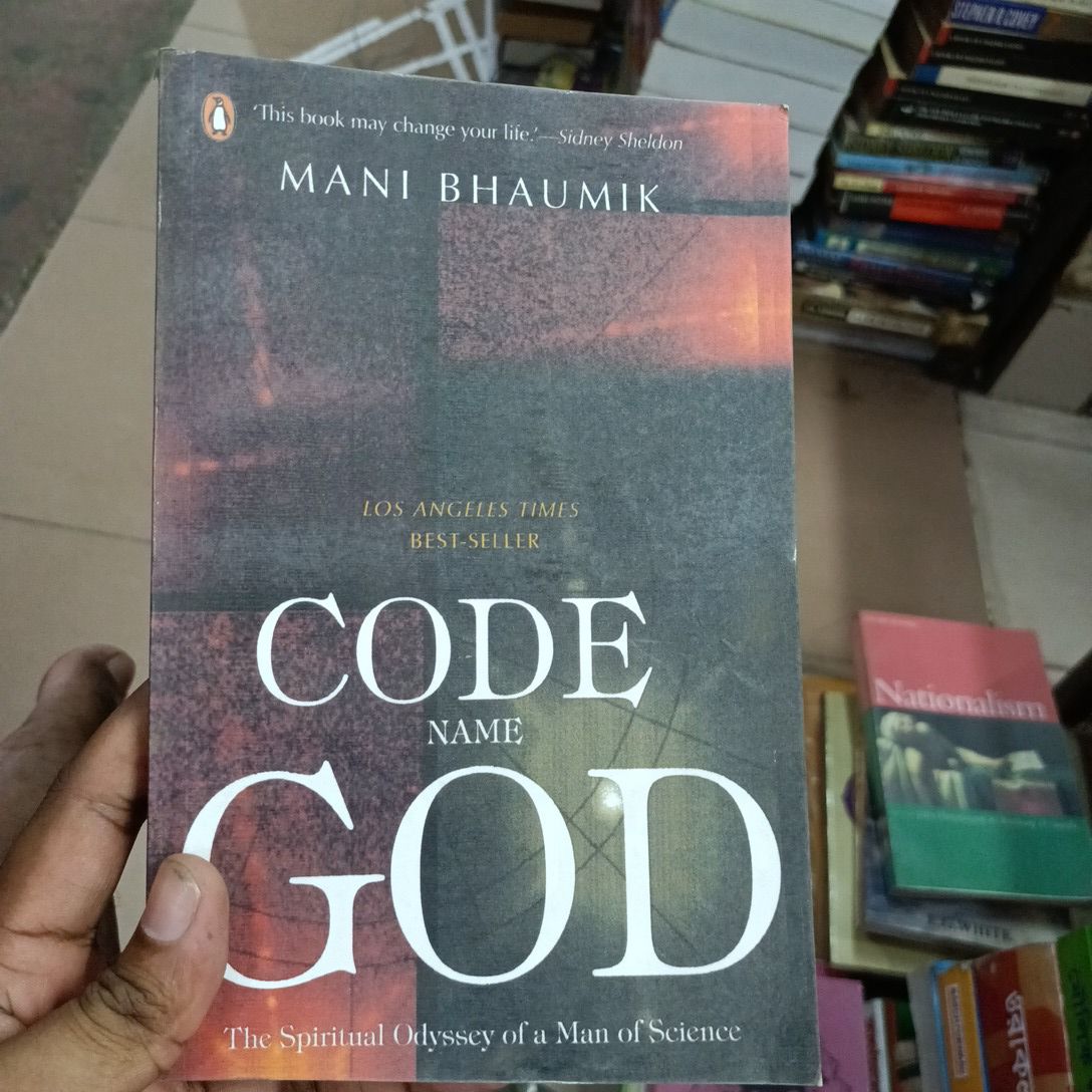 Code Name God: The Spiritual Odyssey of a Man of Science

Book by Mani Lal Bhaumik