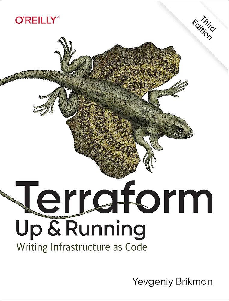 Terraform: Up and Running: Writing Infrastructure as Code. 