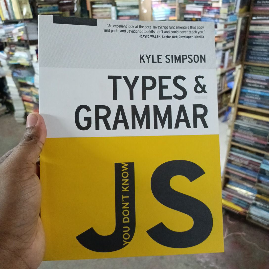 You Don't Know JS: Types & Grammar

Book by Kyle Simpson