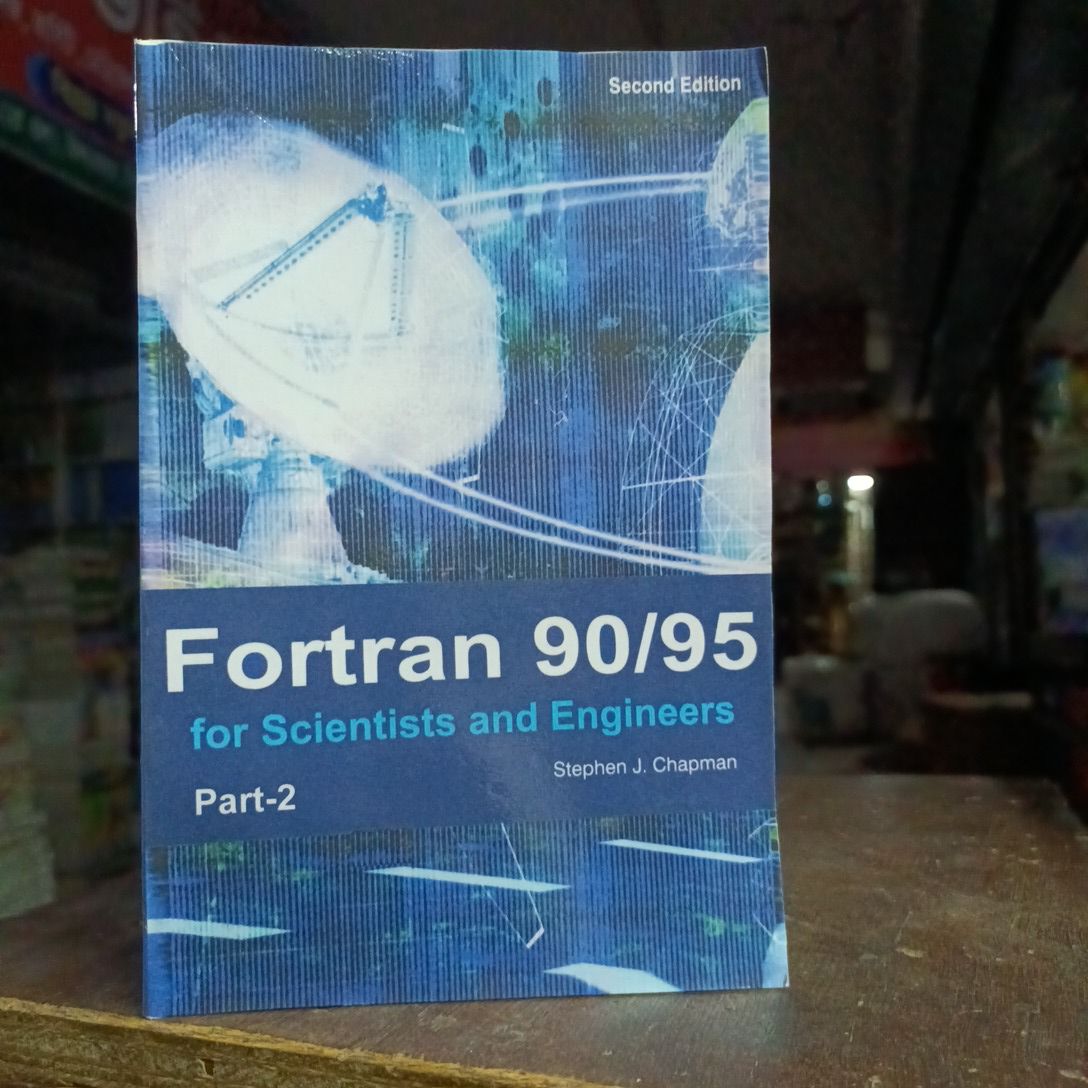 Fortran 90/95 for Scientists and Engineers

Book by Stephen J. Chapman