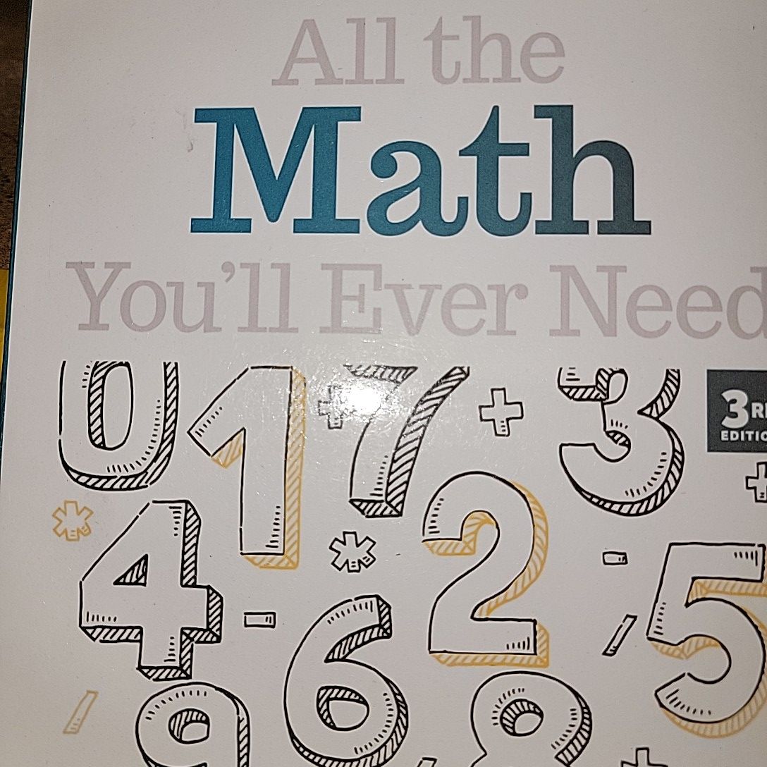 All The Math; You'll Ever Need By Carolyn C. Wheater & Steve Slavin. 