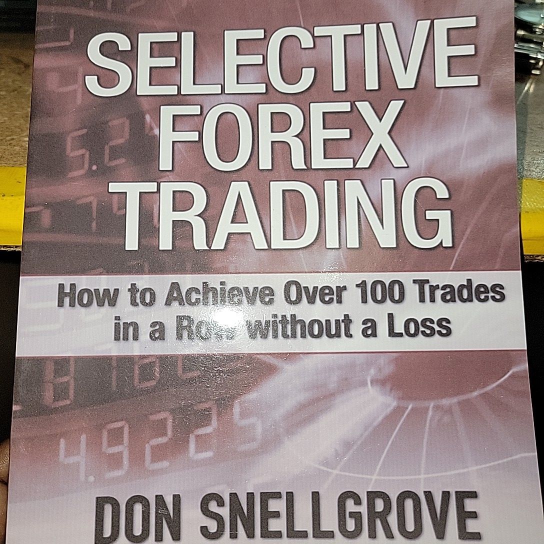 Selective Forex Trading By Don Snellgrove