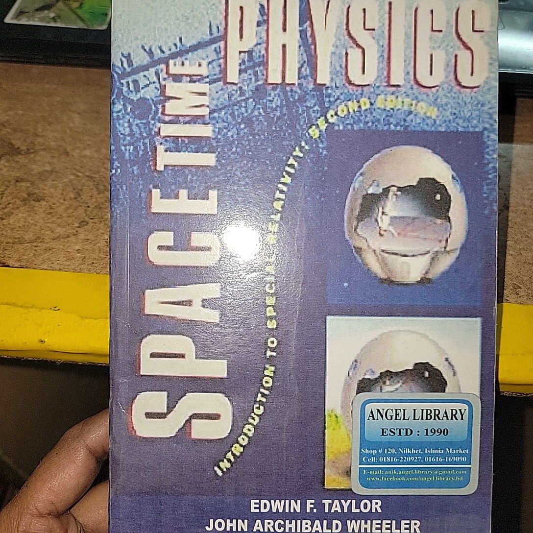Spacetime Physics By Edwin F. Taylor & John Archibald Wheeler