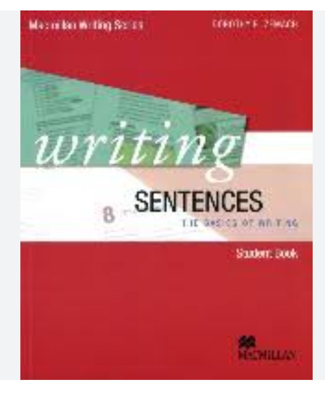 Writing Sentences: The Basics of Writing ; Student Book

Book by Dorothy Zemach
