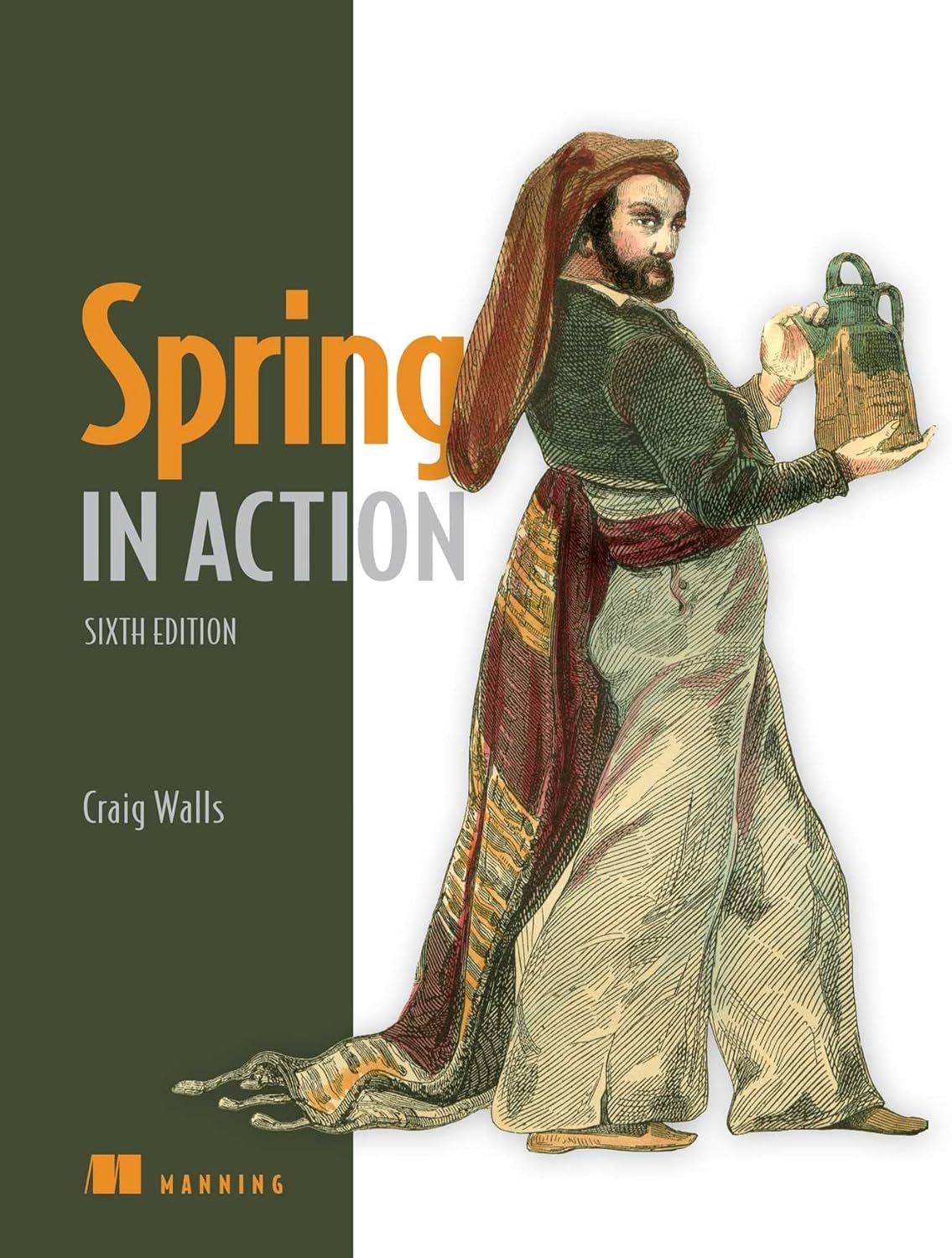 Spring IN ACTION

SIXTH EDITION