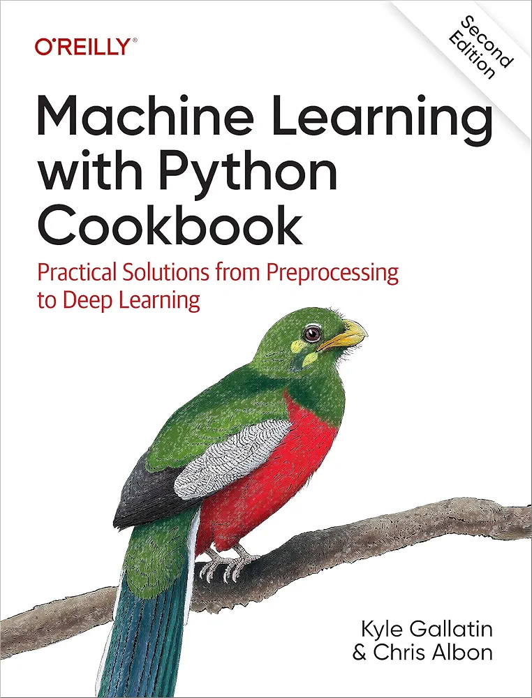 Machine Learning with Python Cookbook: Practical Solutions from Preprocessing to Deep Learning

2nd Edition