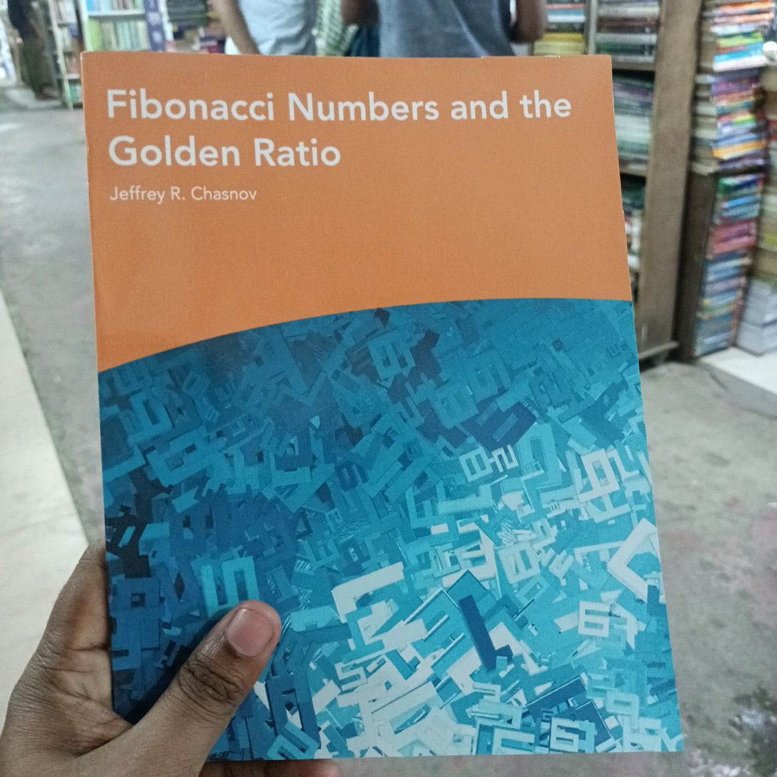Fibonacci Numbers and the Golden Ratio Jeffrey R. Chasnov