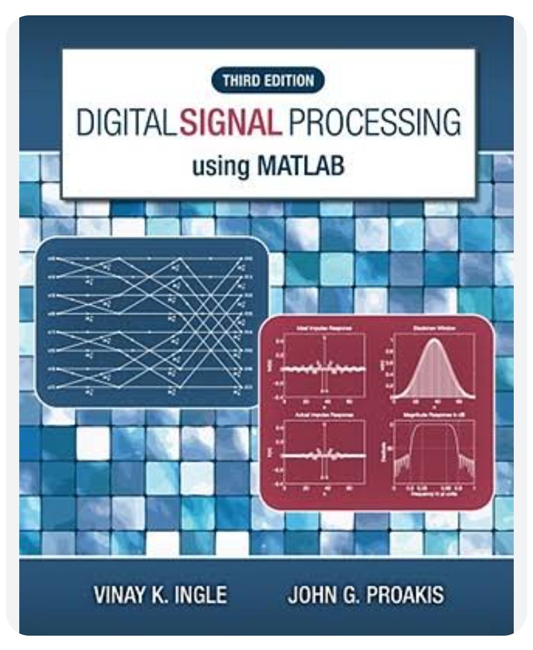 Digital Signal Processing Using MATLAB Book by John G Proakis and Vinay ...