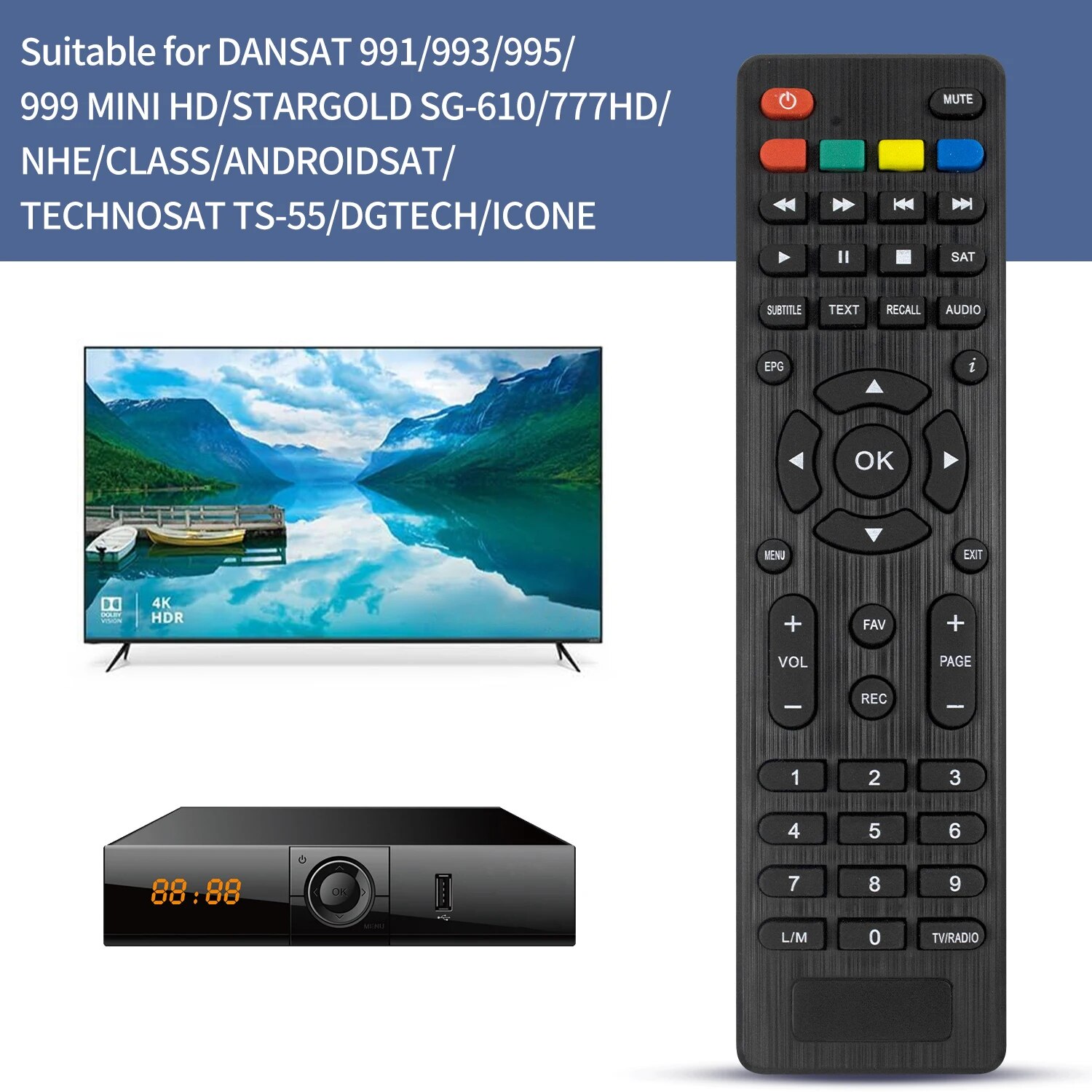 Remote Control TV Box for DANSAT 993/995/999 MINI HD/STARGOLD SG-610/777HD/NHE/CLASS/ANDROIDSAT/TECHNOSAT TS-55/DGTECH/ICONE. 
