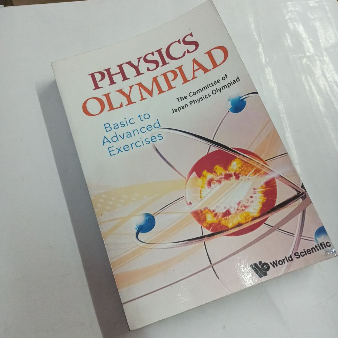 Physics Olympiad: Basic to Advanced Exercises