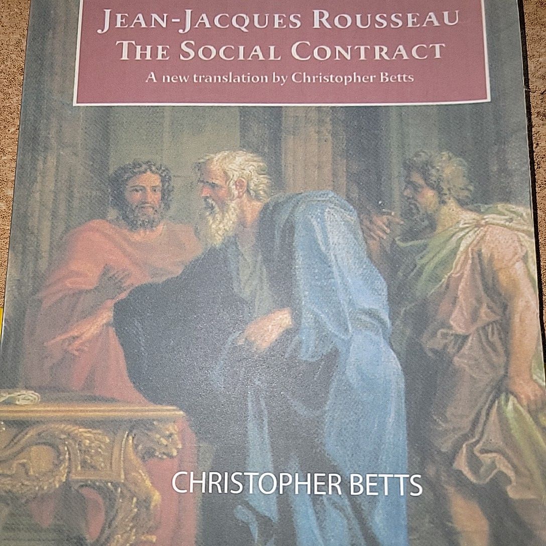 Jean-Jacques Rousseau; The Socia Contract By Christopher Betts