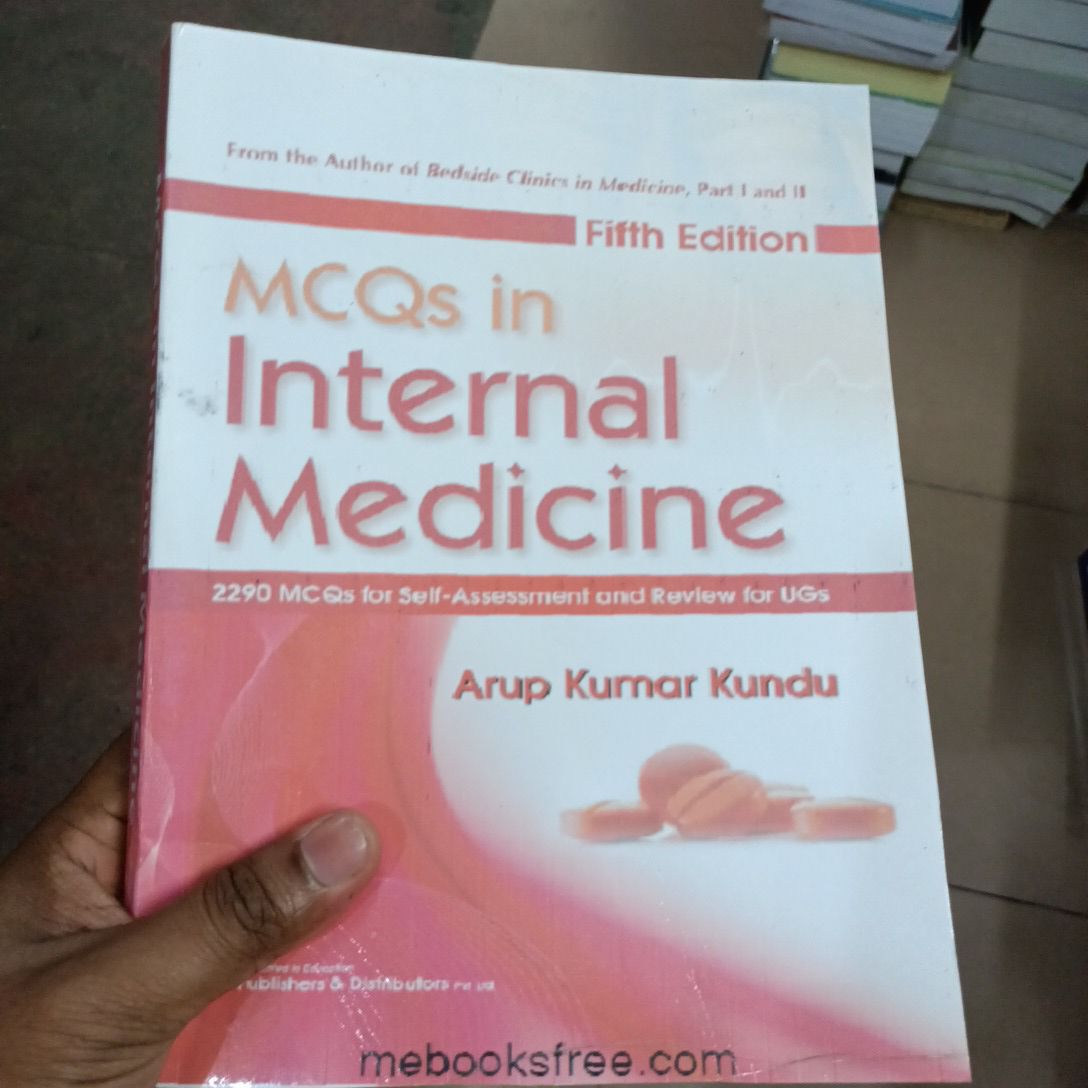 MCQs in Internal Medicine
Book by Arup Kumar Kundu