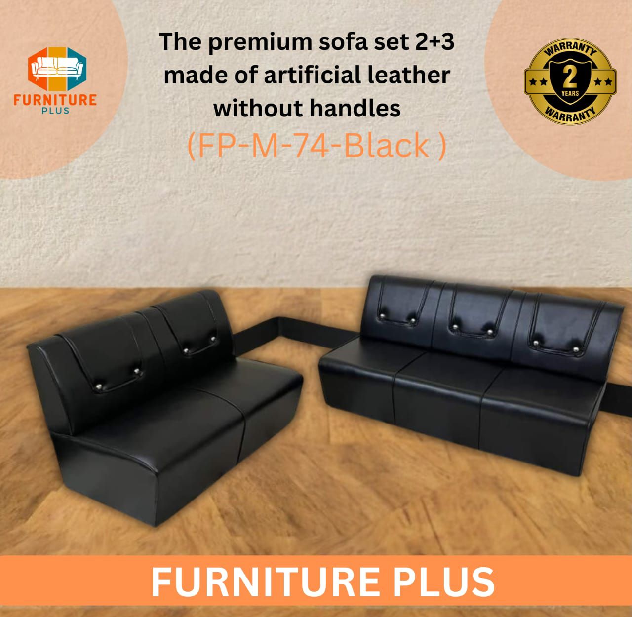 (FP-M-74)premium sofa set 2+3made of artificial leather
without handles

(FP-M-74-Black). 