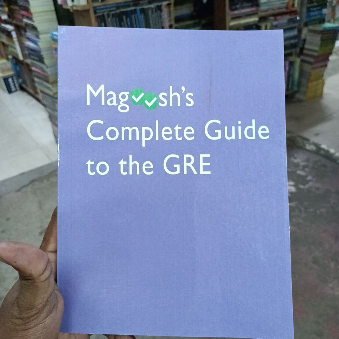 Magoosh's Complete Guide to the GRE