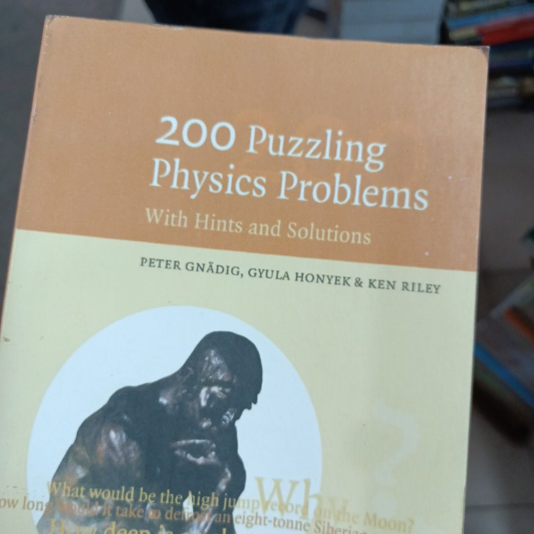200 Puzzling Physics Problems

With Hints and Solutions