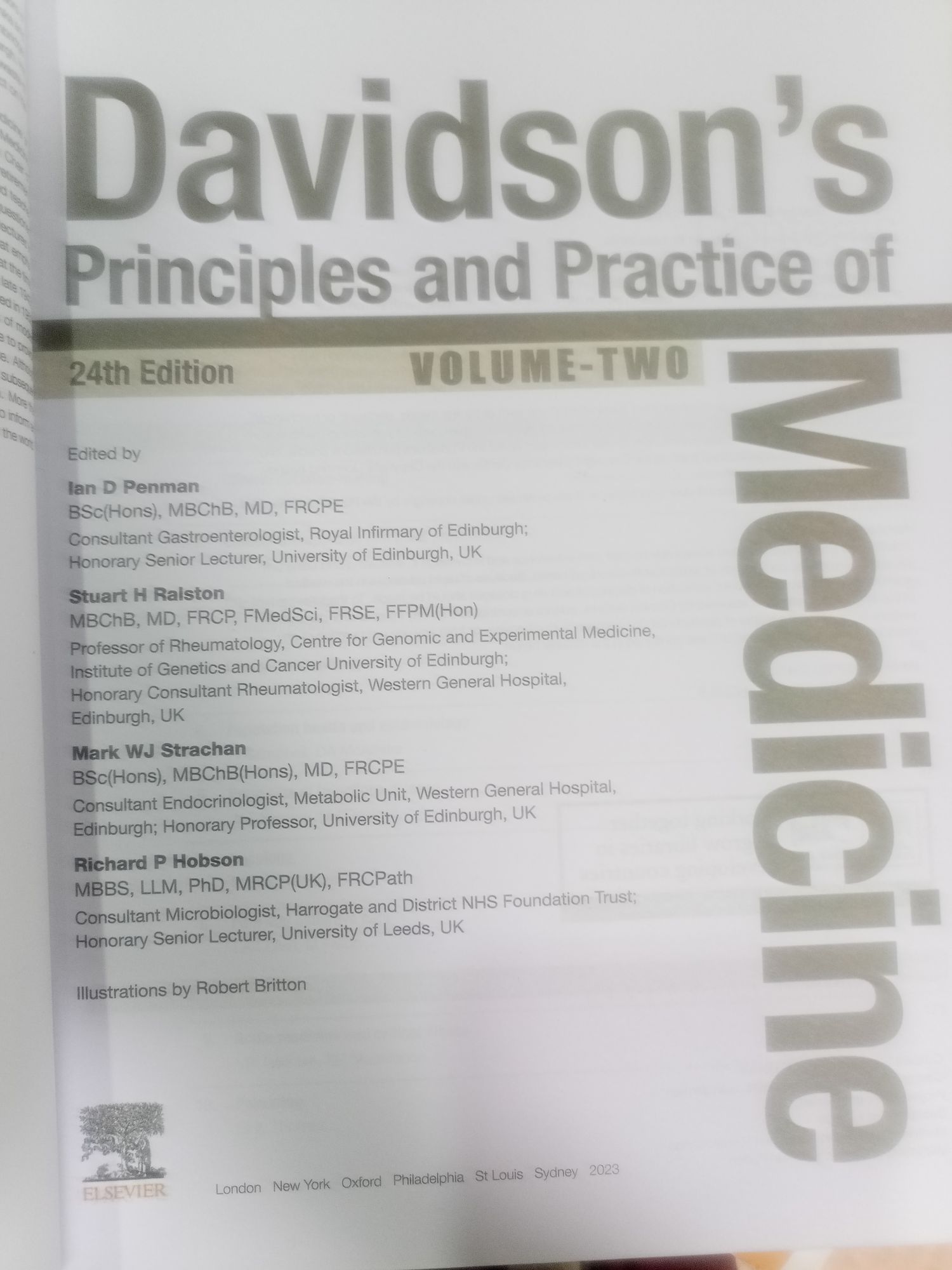 Davidson's Principles and Practice of 24th Edition E RSA NIV 70 EDITION Volume Three Edited by lam D. Penman Stuart H. Ralston Mark W. J. Strachan Richard P. Hobson Medicine. 