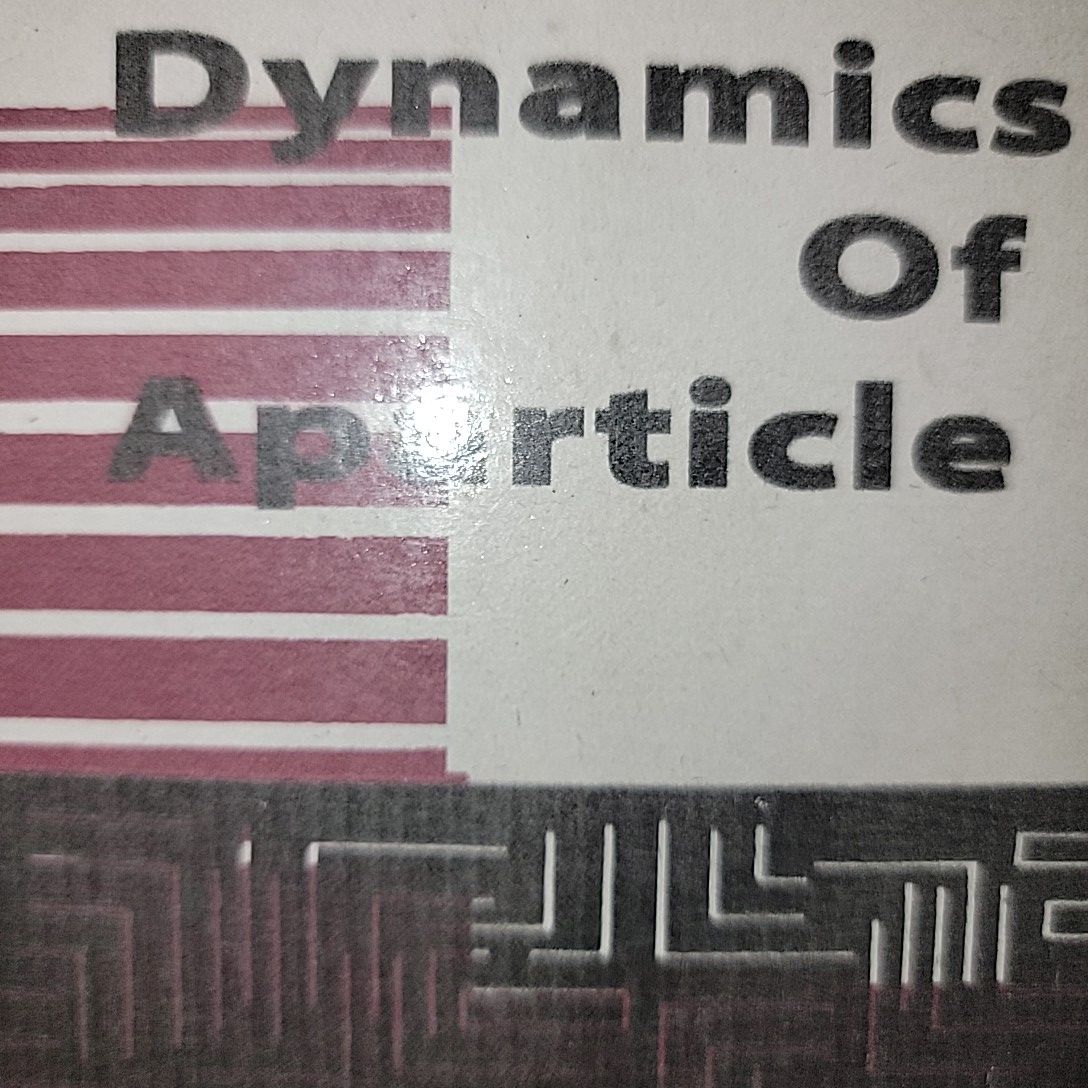 Dynamics of Aparticle By M.L. Khanna. 