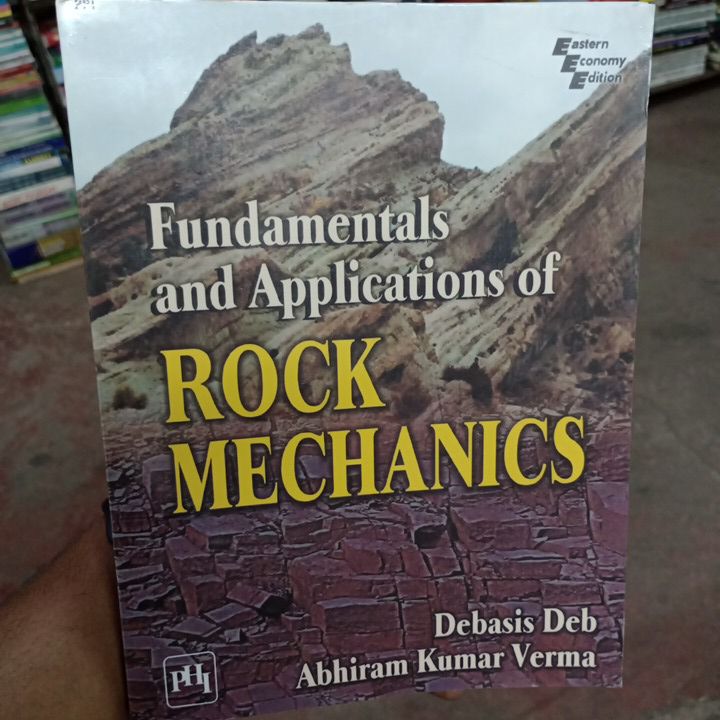 Fundamentals and Applications of ROCK Mechanics