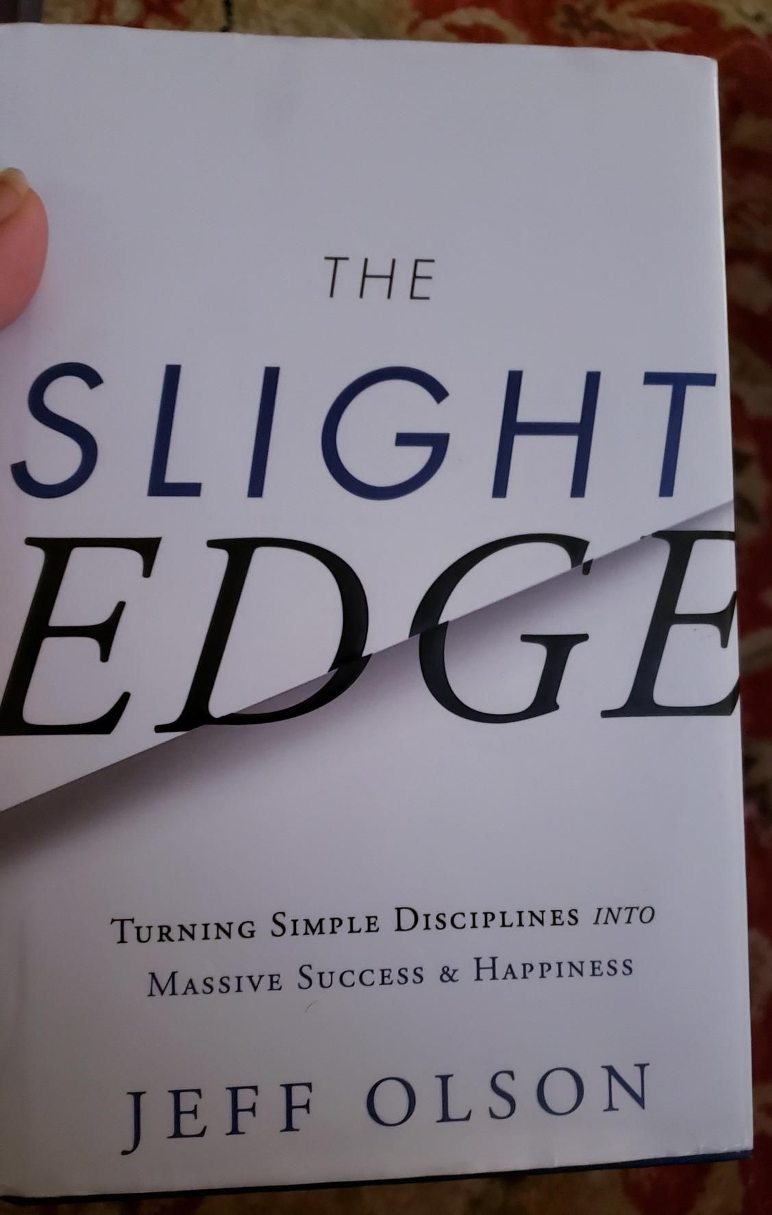 Jeff Olson
- The Slight Edge book. 