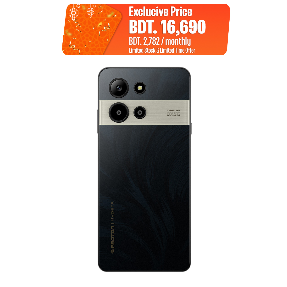 Proton HyperX 16GB RAM (8 GB Extended) 128GB ROM with Water Resistant and Iron guard Protection - 751310