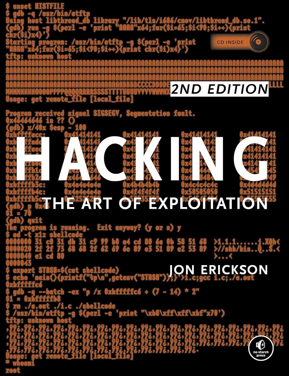 The Art of Exploitation By  Erickson (2nd Edition). 