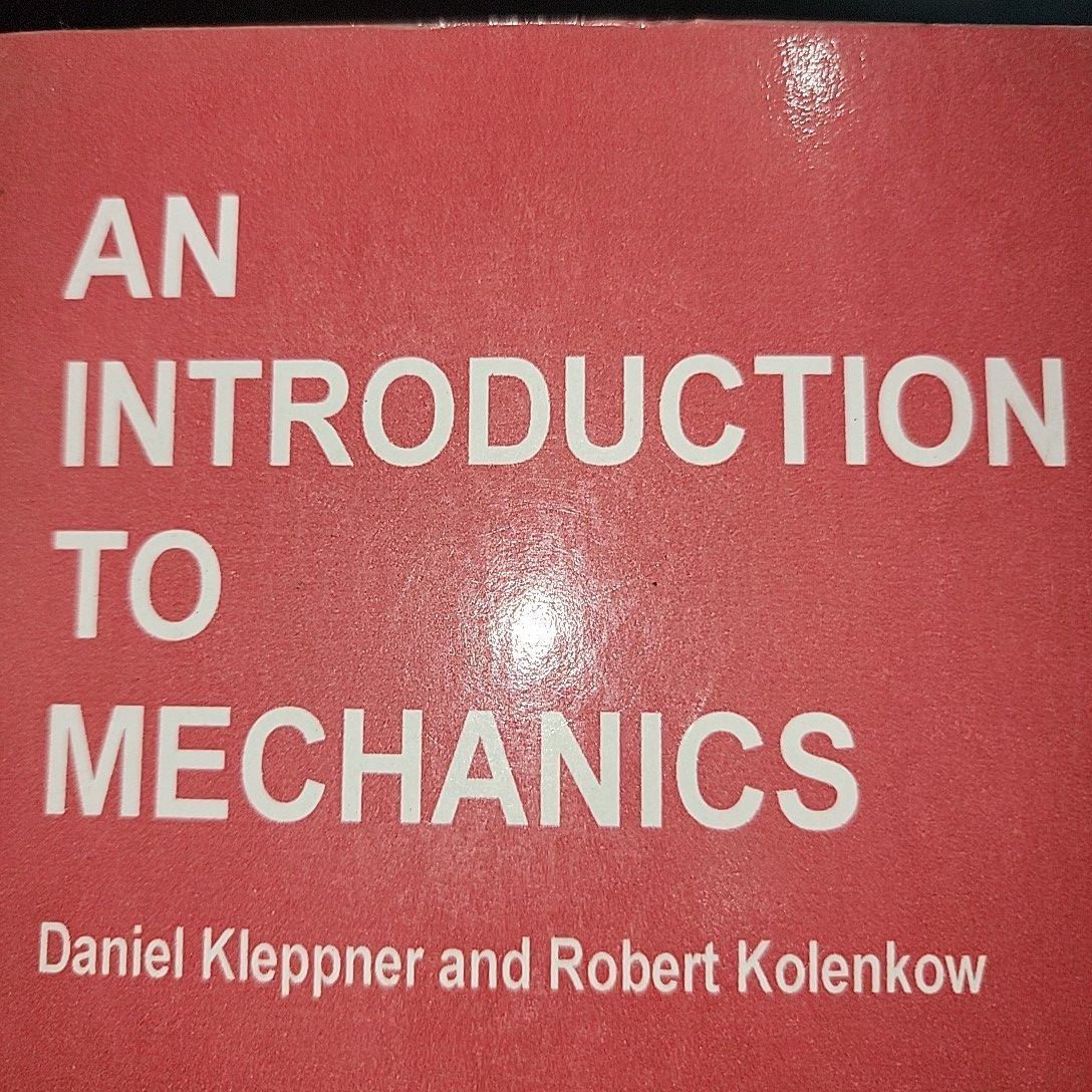 An Introduction To Mechanics By Deniel Kleppner. 